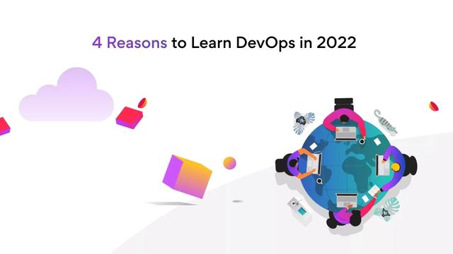 Four Reasons to Learn DevOps in 2022