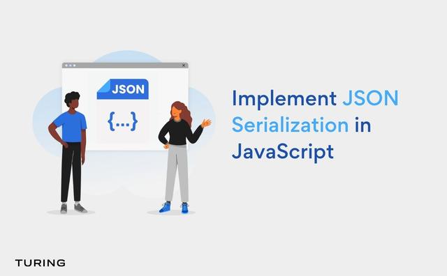 How to Implement JSON Serialization in JavaScript