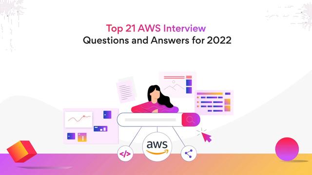 Top 21 AWS Interview Questions and Answers for 2022
