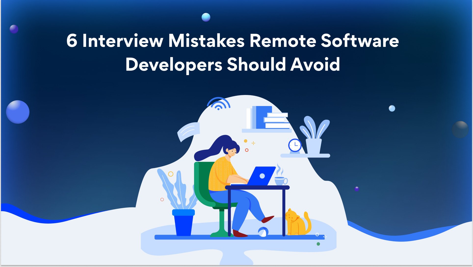 6 Interview Mistakes Remote Software Developers Should Avoid