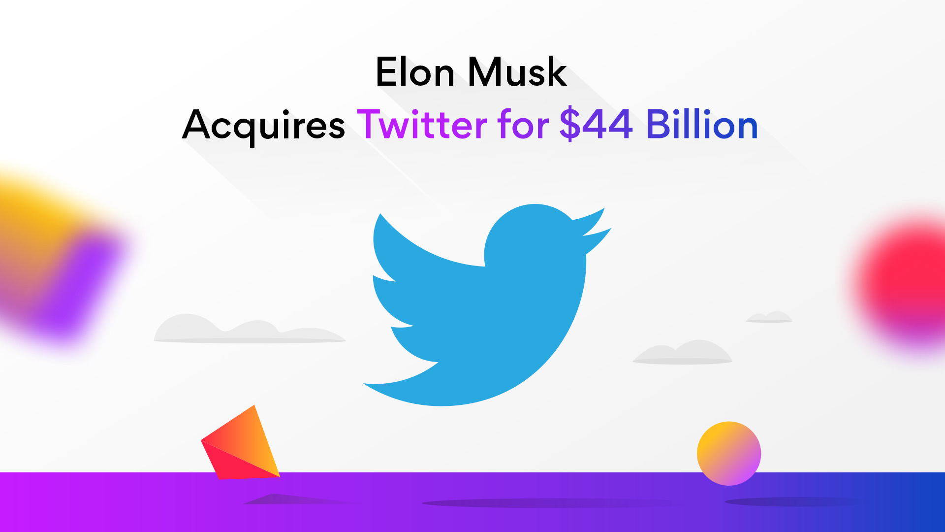 Elon Musk Buys Twitter for $44 Billion