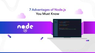 7 Advantages of Node.js to Startups You Must Know