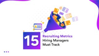 Recruiting metrics hiring managers should track
