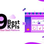 The Nine Best KPIs for Your SaaS Platform