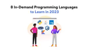 8 In-Demand Programming Languages to Learn in 2023
