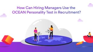 How Can Hiring Managers Use the OCEAN Personality Test in Recruitment?