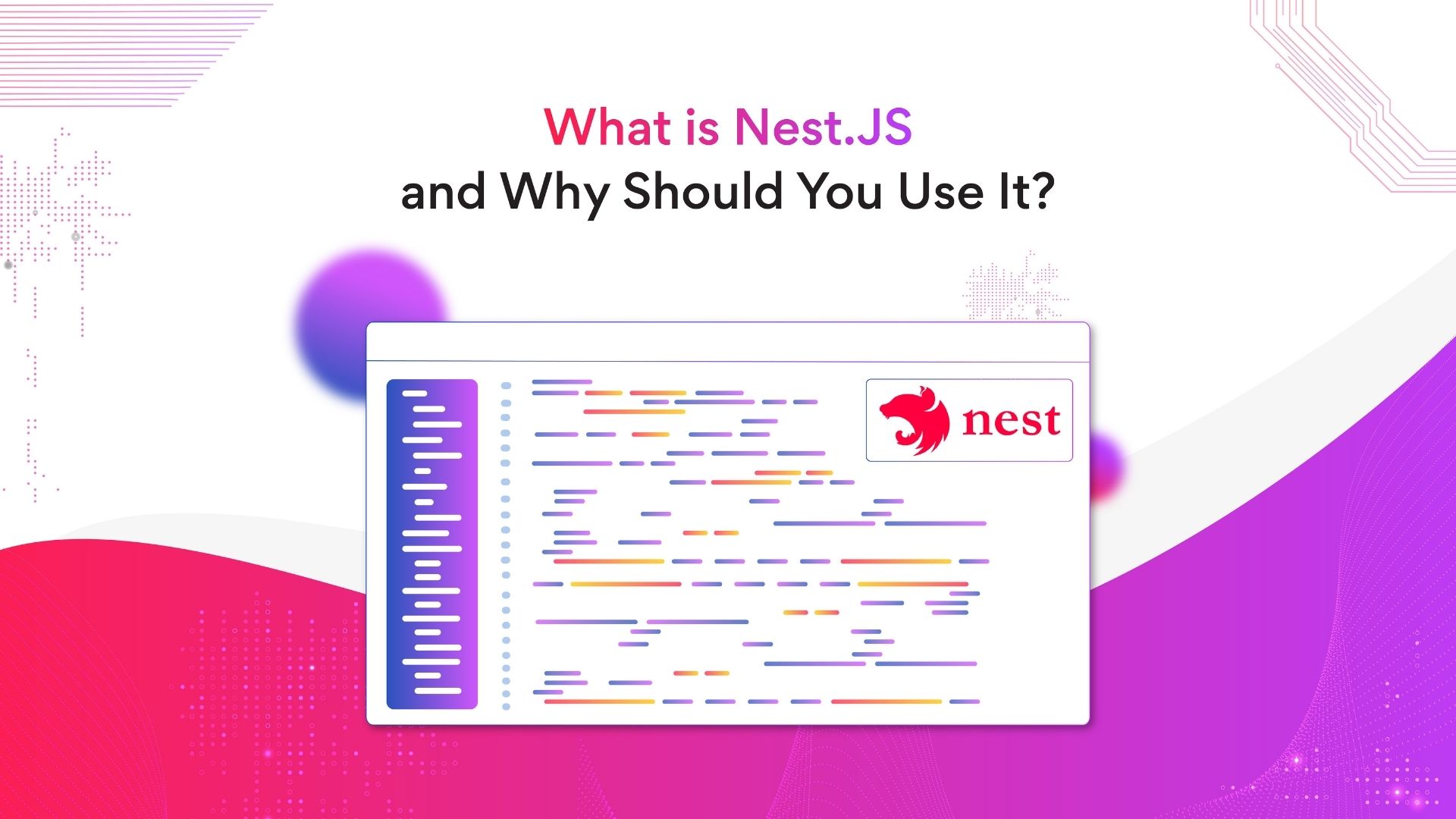 What Is Nest.JS and Why Should You Use It?