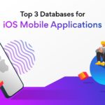 Top Three Databases for iOS Mobile Applications