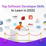 Here Are the Top Software Developer Skills to Learn in 2022!