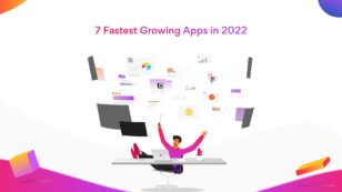 Fastest growing apps in 2022