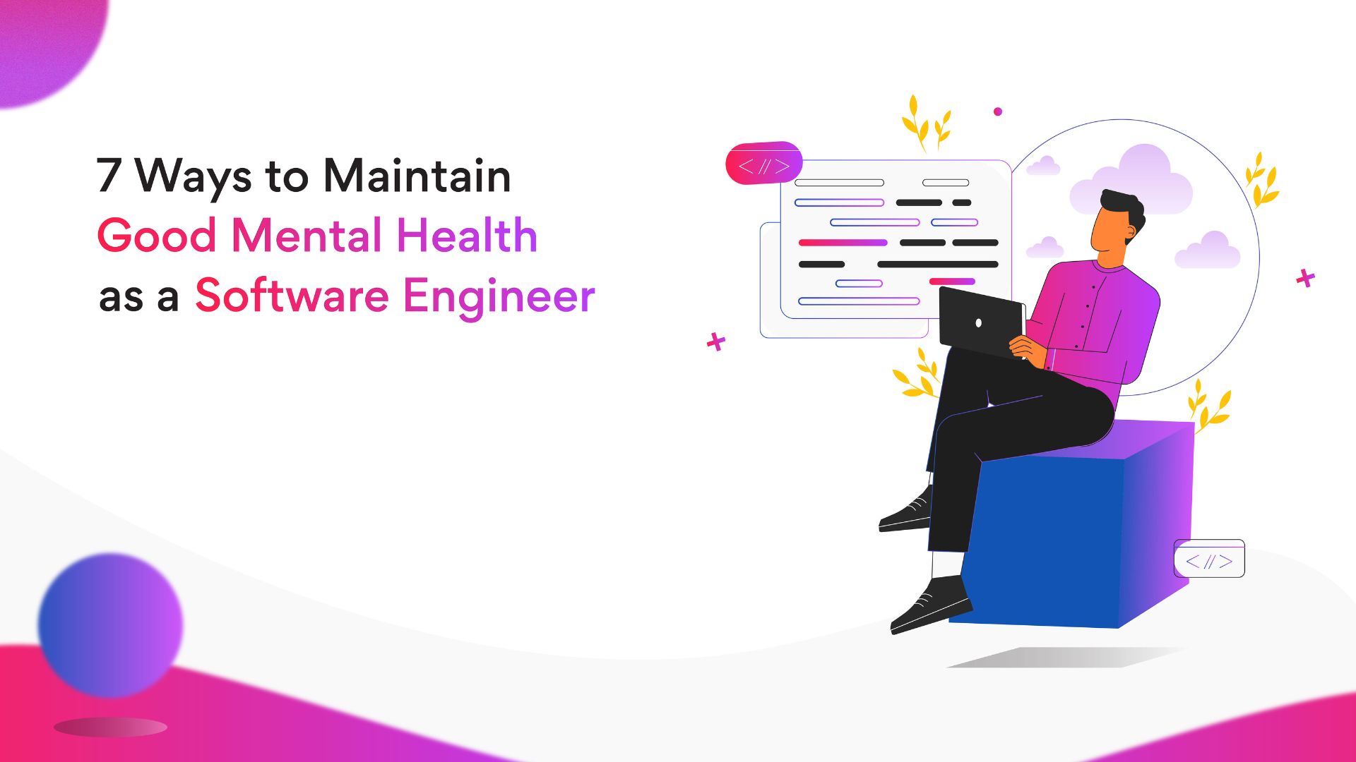 Good mental health as a software engineer