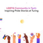 LGBTQ Community in Tech: Inspiring Pride Stories at Turing.com
