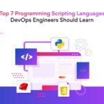 Top 7 Programming and Scripting Languages DevOps Engineers Should Learn