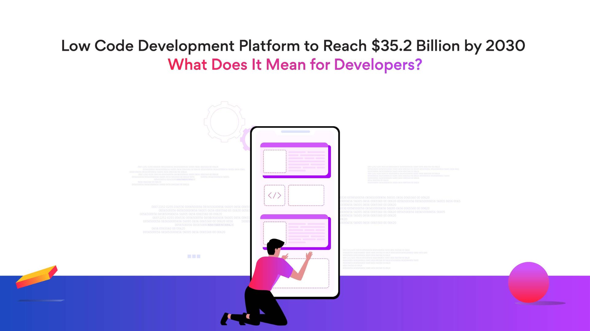 Low code development platform to reach #35.2 billion by 2030