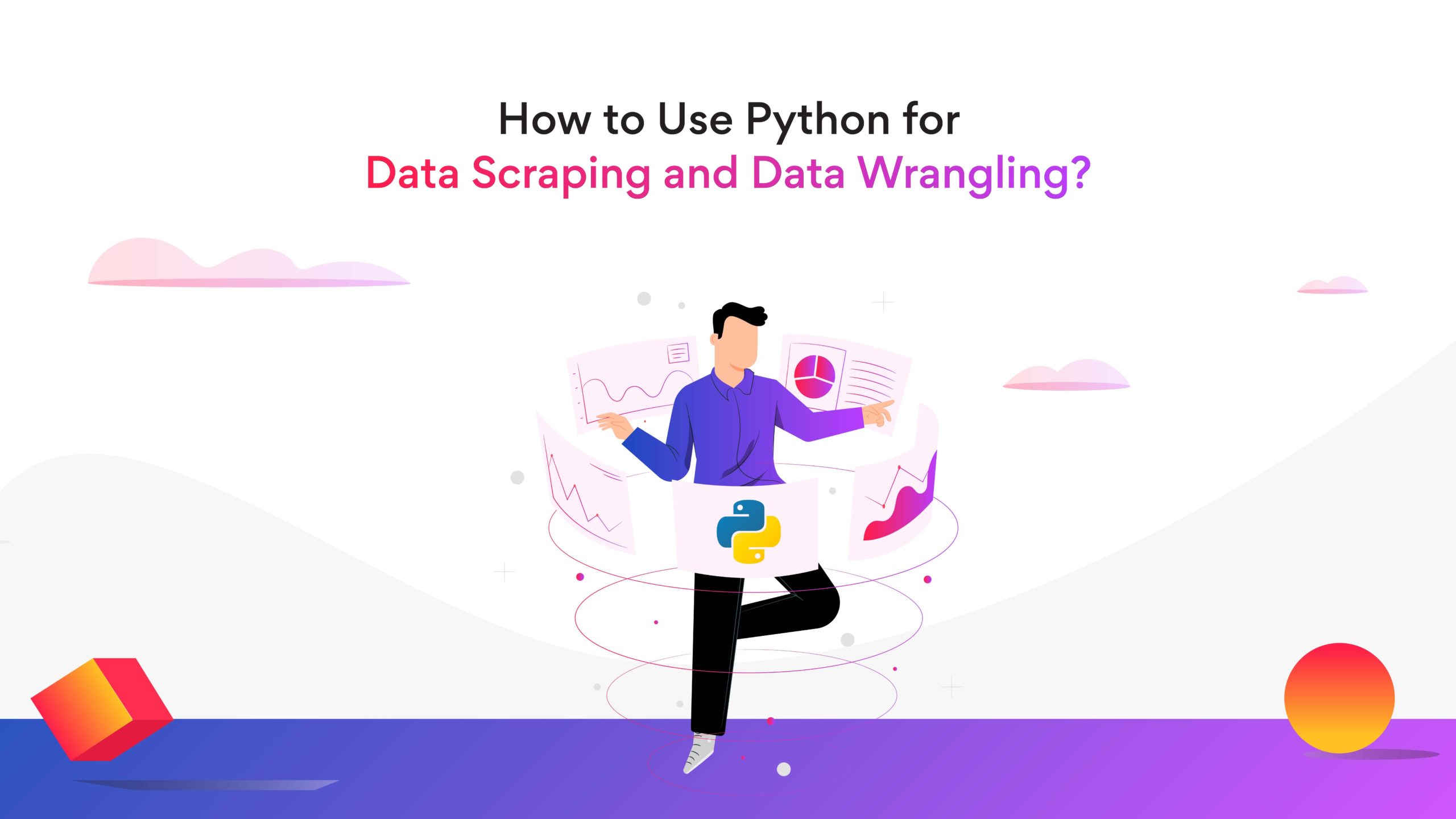 Data scraping and wrangling with Python