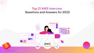 Top 21 AWS Interview Questions and Answers for 2023