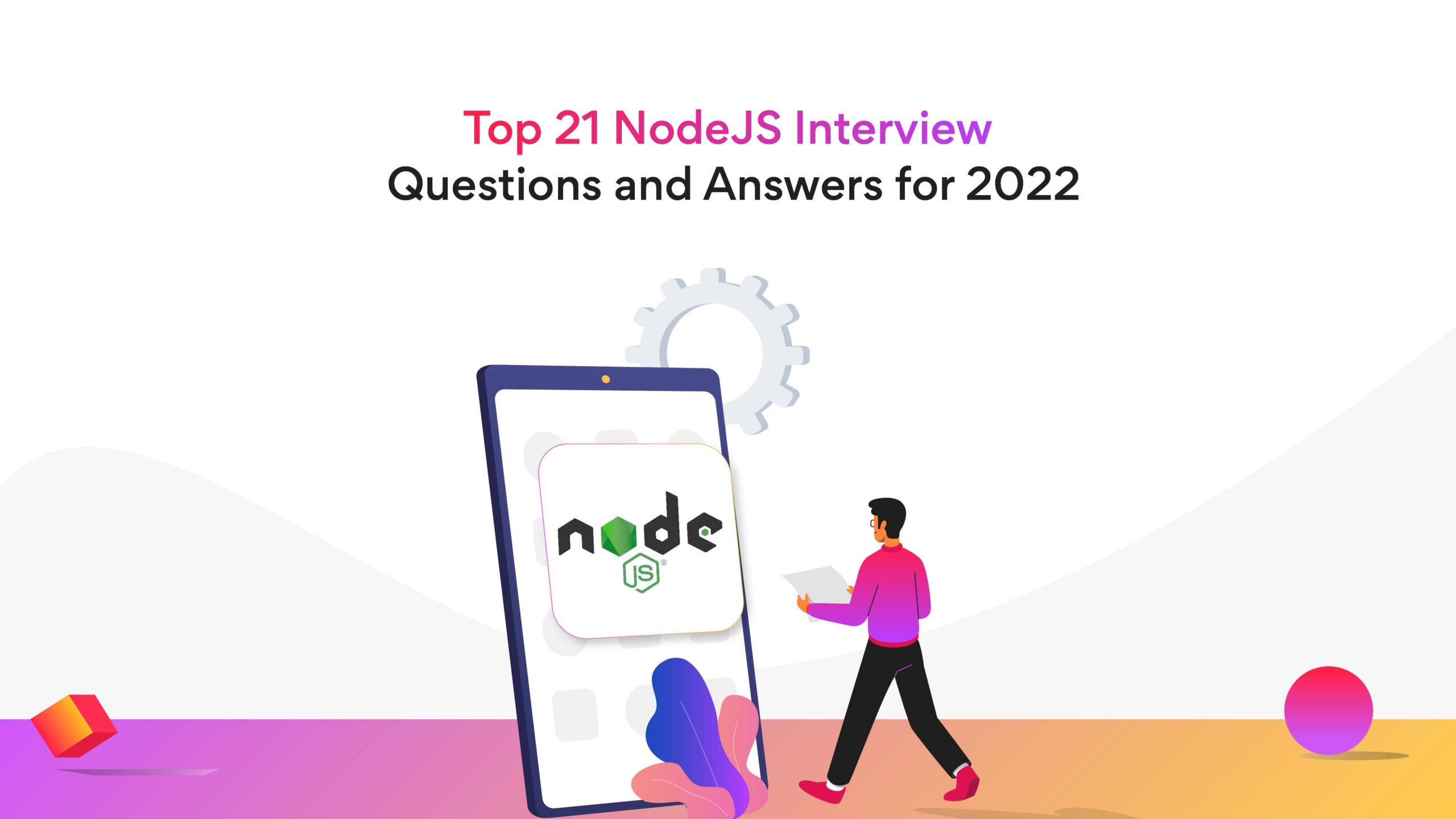 21 Most Popular Node JS Interview Questions and Answers