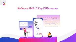 Kafka vs JMS: 5 Key Differences