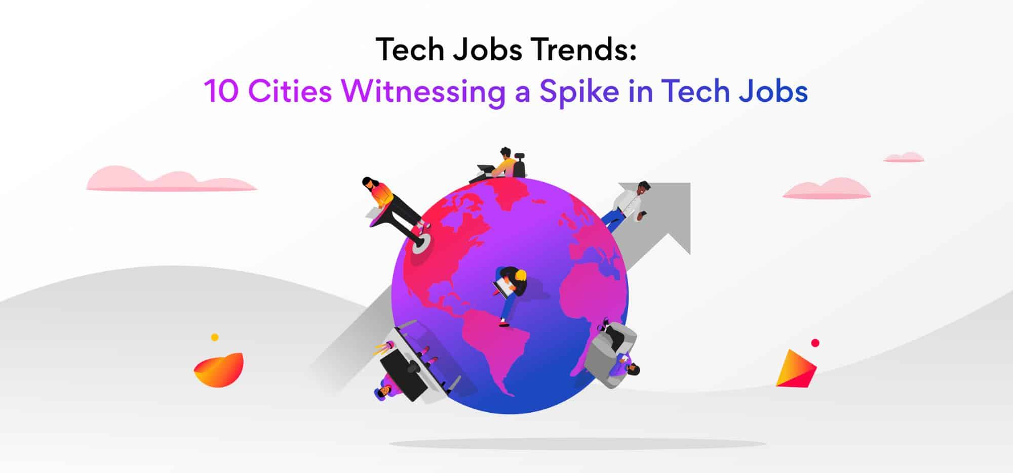 Tech job trends in 2022 cities with highest jobs