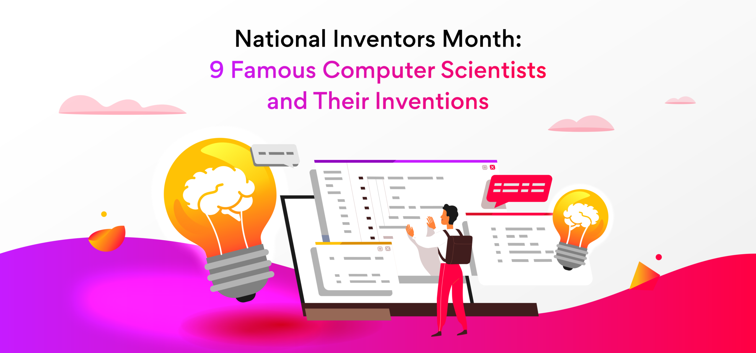 9 Famous Computer Scientists and Their Inventions