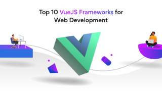 VueJS frameworks for web development