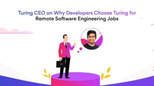 Turing CEO on Why Developers Choose Turing for Finding Remote Software Engineering Jobs
