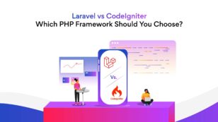 Laravel vs CodeIgniter: Which PHP Framework Is Better?