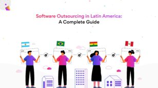 A Complete Guide to Software Outsourcing in Latin America
