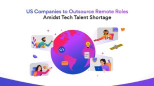 US Companies to Outsource Remote Roles Amidst Tech Talent Shortage