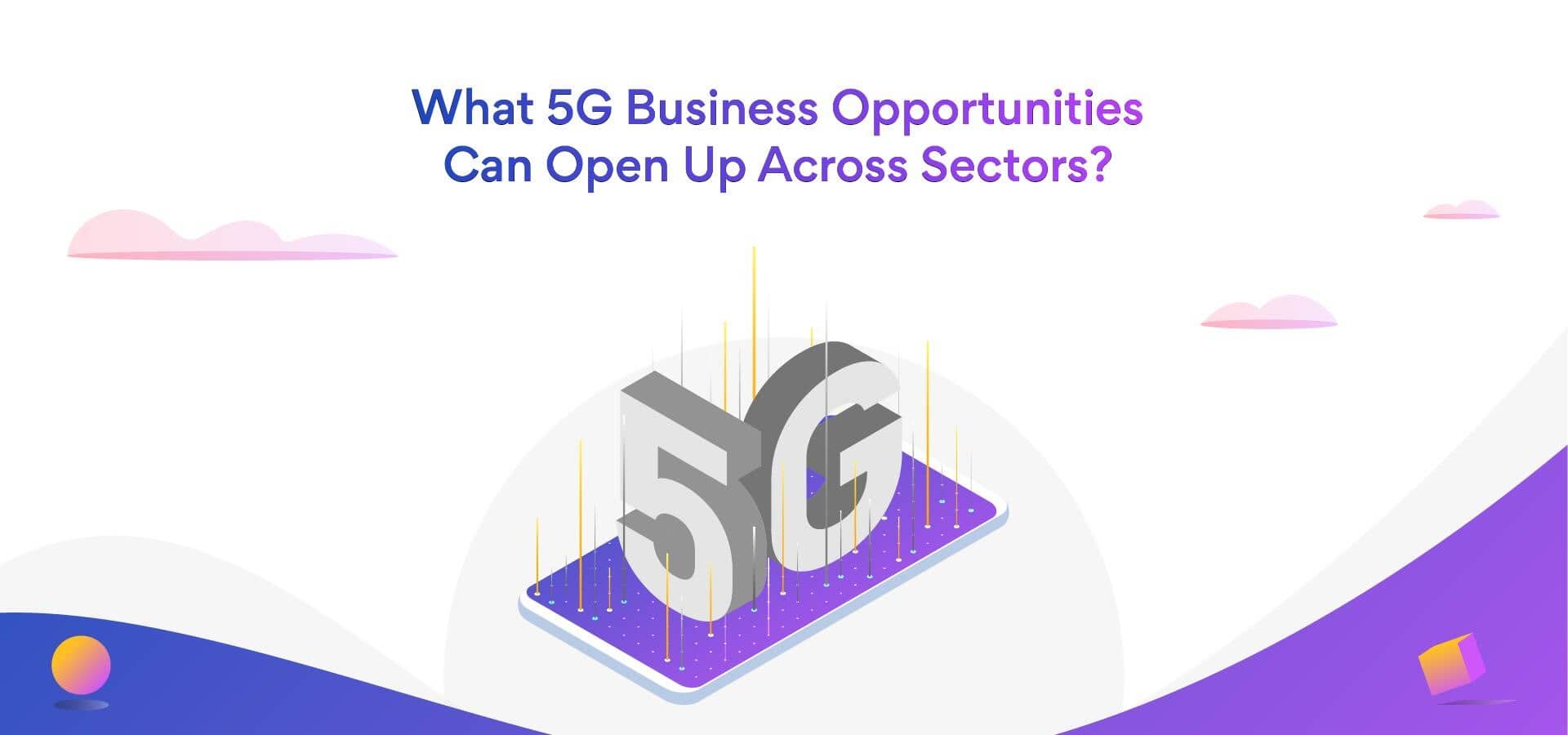 5G Business Opportunities