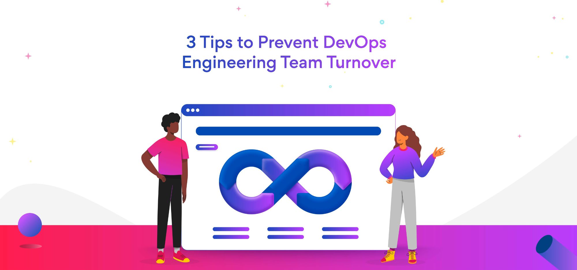 Prevent DevOps Engineering Team Turnover With These Tips