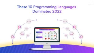 Programming Languages Overview: These Languages Dominated 2022