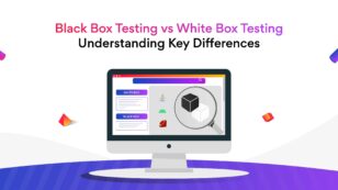 Black Box Testing vs White Box Testing: Understanding Key Differences