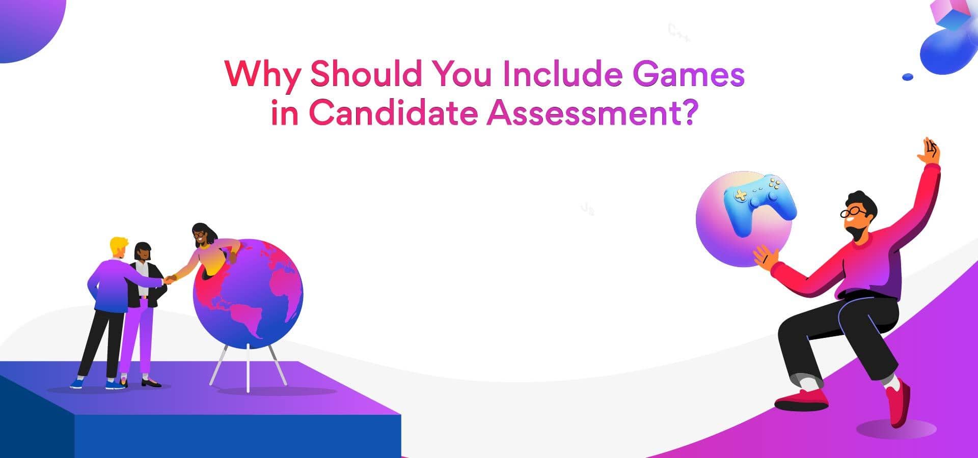 Game based candidate assessment