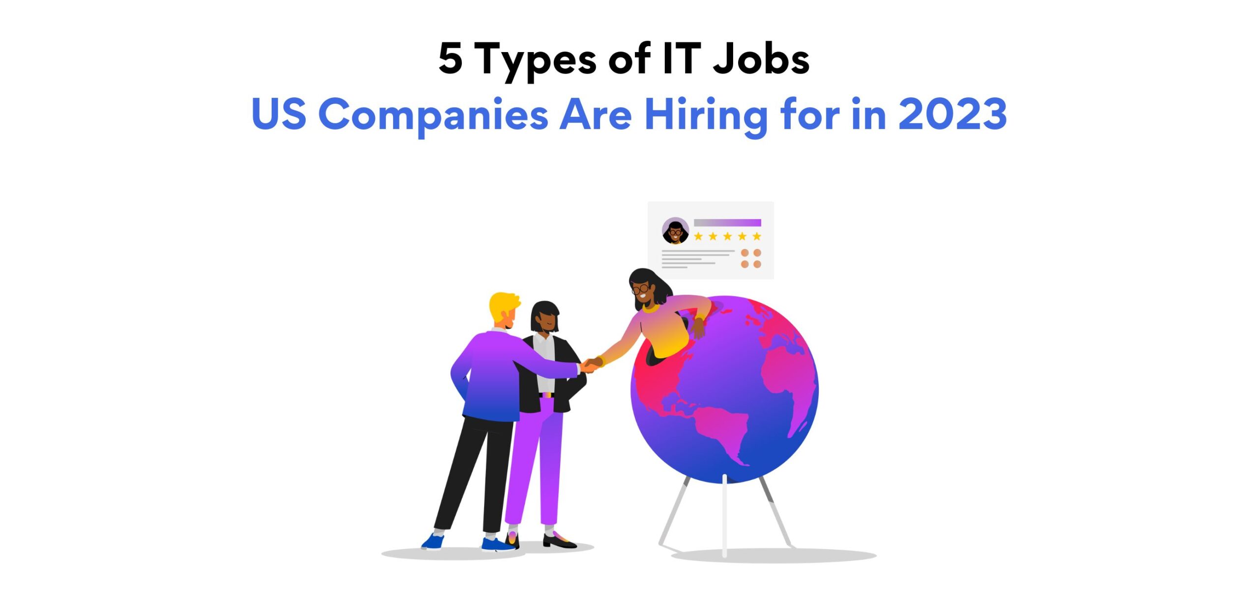 5 Types of IT Jobs US Companies Are Hiring for in 2023