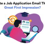 How to Write a Job Application Email That Makes an Impression?