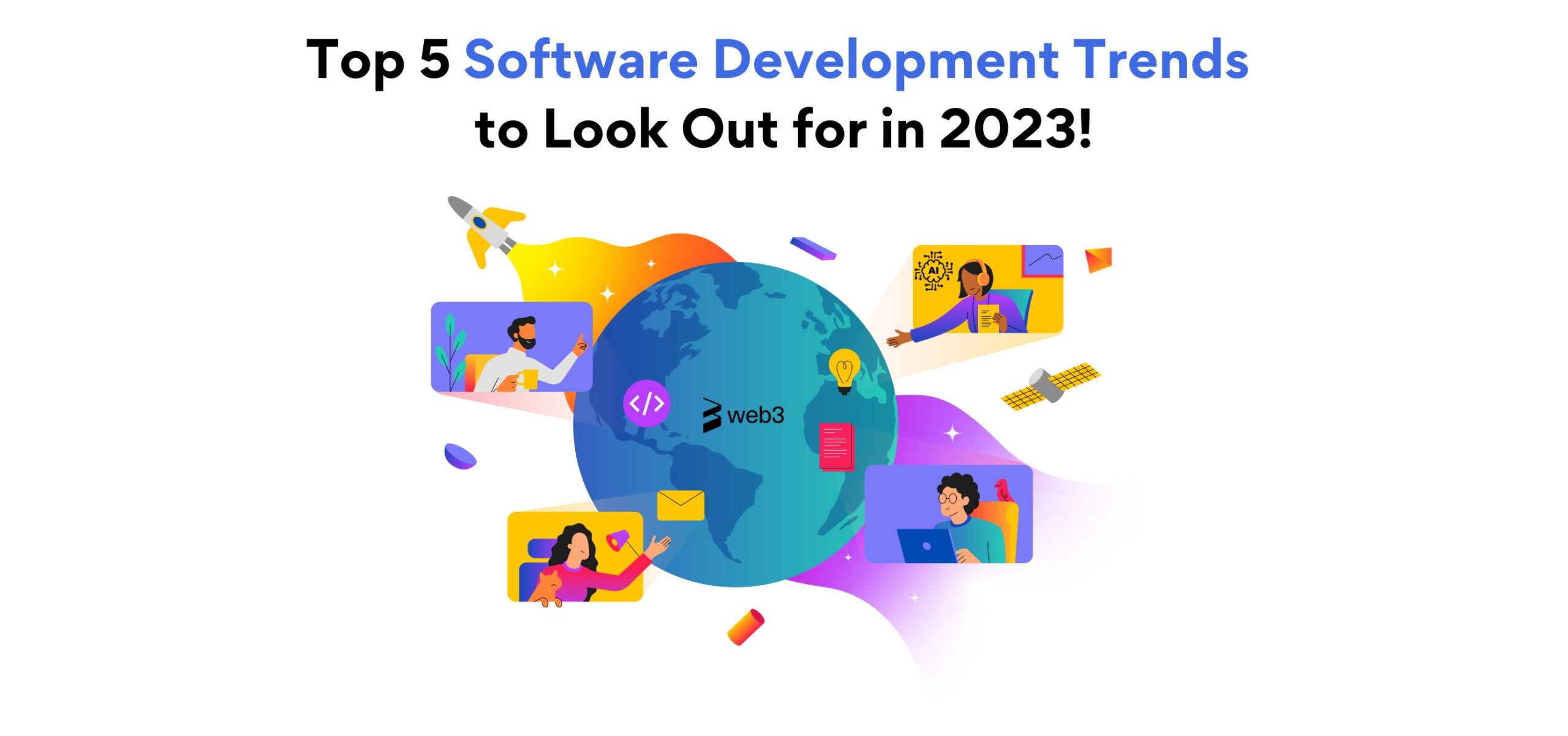 5 Software Development Trends in 2024 You Cannot Miss!